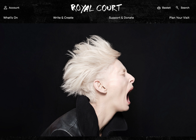 Website screengrab – on a black background sits a white, hand-drawn, uppercase ROYAL COURT logo. Underneath: "What's On" "Write & Create" "Support & Donate" "Plan Your Visit". Under that, in profile and wearing a black jacket, is Tilda Swinton. Her short, white-blonde hair is swept to the left as she faces to the right, seemingly screaming – eyes tightly closed, head stretched forward, and mouth wide.